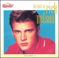 The Best of Rick Nelson, Vol. 2 - Rick Nelson