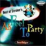 The Best of Straker's: Ah Feel to Party - Various Artists