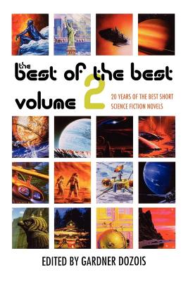The Best of the Best, Volume 2: 20 Years of the Best Short Science Fiction Novels - Dozois, Gardner (Editor)