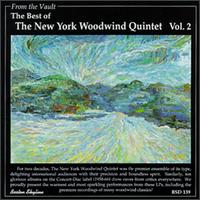 The Best Of The New York Woodwind Quintet, Vol. 2 - Arthur Weisberg (bassoon); Bernard Garfield (bassoon); David Glazer (clarinet); Jerome Roth (oboe);...