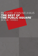 The Best of the Public Square: Book 3