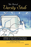 The Best of Verity Stob: Highlights of Verity Stob's Famous Columns from .Exe, Dr. Dobb's Journal, and the Register