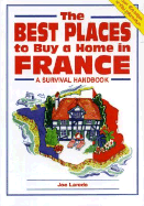 The Best Places to Buy a Home in France: A Survival Handbook
