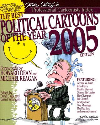 The Best Political Cartoons of the Year - Cagle, Daryl (Editor), and Fairrington, Brian (Editor)