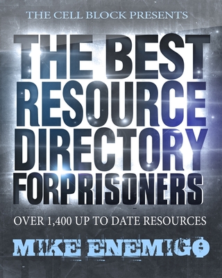 The Best Resource Directory for Prisoners: 2019 - Enemigo, Mike