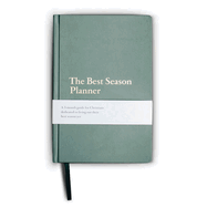 The Best Season Planner: A 3-Month Guide for Christians Dedicated to Living Out Their Best Season Yet