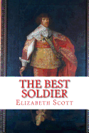 The Best Soldier: Sir John Hepburn, Marshal of France