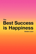 The best success is happiness