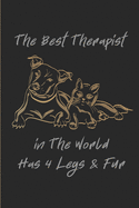 The Best Therapist In The World Has 4 Legs & Fur: Blank Notebook Journal Ruled 6x9 Therapy Gift