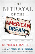 The Betrayal of the American Dream: What Went Wrong
