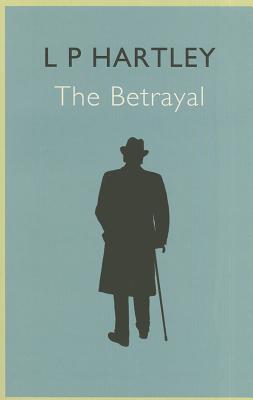 The Betrayal - Hartley, L. P.
