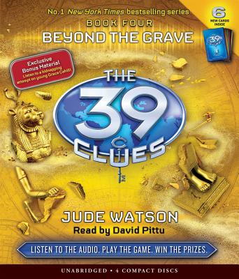 The Beyond the Grave (the 39 Clues, Book 4): Volume 4 - Watson, Jude, and Pittu, David