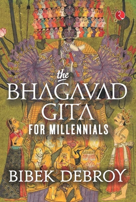 The Bhagavad Gita for Millennials - Debroy, Bibek