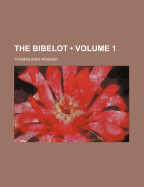 The Bibelot (Volume 1)