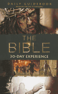 The Bible 30-Day Experience: Daily Guidebook