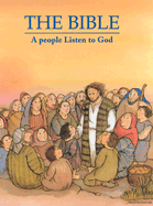 The Bible: A People Listen to God
