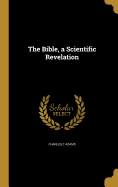 The Bible, a Scientific Revelation