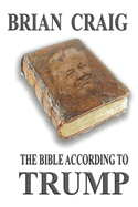 The Bible According to Trump