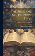 The Bible and English Prose Style: Selections and Comments