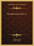 The Bible And Its Story V1