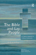The Bible and Lay People: An Empirical Approach to Ordinary Hermeneutics