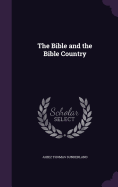 The Bible and the Bible Country