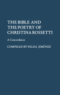 The Bible and the Poetry of Christina Rossetti: A Concordance