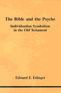 The Bible and the Psyche: Individuation Symbolism in the Old Testament