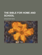 The Bible for Home & School