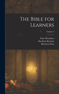 The Bible for Learners; Volume 3