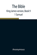 The Bible, King James version, Book 9; 1 Samuel