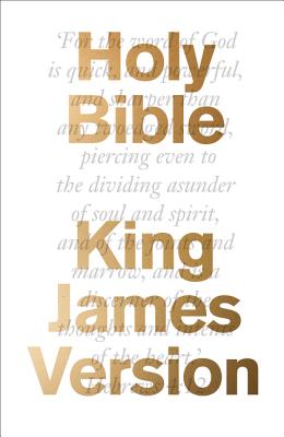 The Bible: King James Version (KJV) - Collins KJV Bibles, and Welby, Archbishop of Canterbury, The Most Revd and Rt Hon Justin (Foreword by)