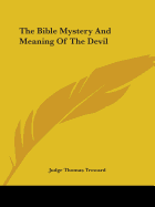 The Bible Mystery And Meaning Of The Devil