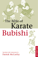 The Bible of Karate Bubishi - McCarhty, Patrick, and McCarthy, Patrick (Translated by)