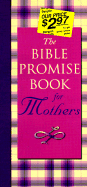 The Bible Promise Book for Mothers