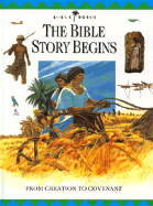 The Bible Story Begins: From Creation to Covenant