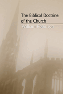 The Biblical Doctrine of the Church
