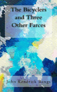 The Bicyclers and Three Other Farces