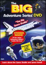 The Big Adventure Series: The Big Space Shuttle