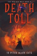 The Big Bad Wolf Book 4: Death Toll