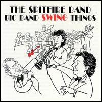 The Big Band Swing Things - The Spitfire Band