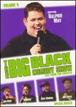 The Big Black Comedy Show, Vol. 4: Live From Los Angeles
