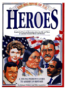 The Big Book of American Heroes: A Young Person's Guide