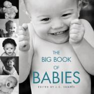 The Big Book of Babies - Suares, J C (Editor)