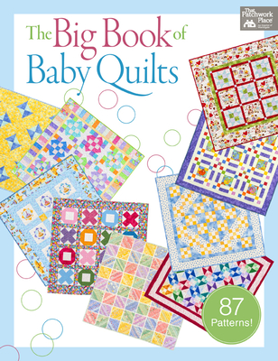 The Big Book of Baby Quilts - That Patchwork Place
