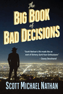 The Big Book of Bad Decisions
