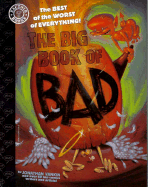 The Big Book of Bad: The Best of the Worst of Everything - Kirchner, Paul, and Vankin, Jonathan, and Various