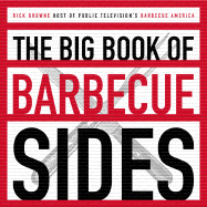 The Big Book of Barbecue Sides - Browne, Rick