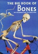 The Big Book of Bones: Introduction to Skeletons