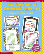 The Big Book of Classroom Stationery Grades 4-6: Dozens of Motivating Writing Sheets with Illustrated Borders Kids Will Love!